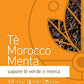 Tè Morocco Menta - Tè in Foglia