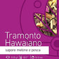 Tisana Tramonto Hawaiano - Tisane in Foglia